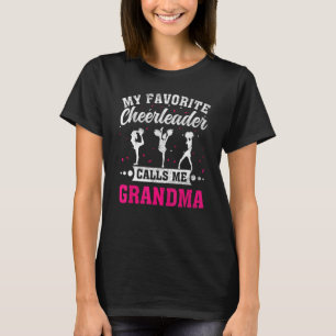Meine Lieblings-Cheerleader nennt mich Großmutter  T-Shirt