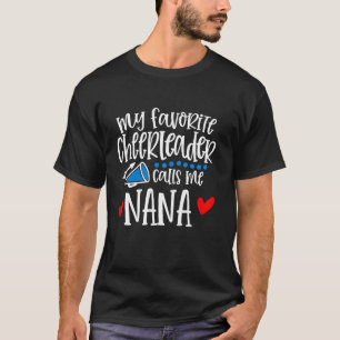 Meine Lieblings-Cheerleader nennt mich Nana Funny T-Shirt
