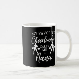 Meine Lieblings-Cheerleader nennt mich Nana Sports Kaffeetasse