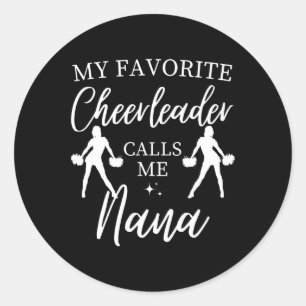 Meine Lieblings-Cheerleader nennt mich Nana Sports Runder Aufkleber