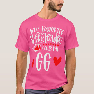 Meine Lieblings-Cheerleaderin nennt mich Gg Lustig T-Shirt