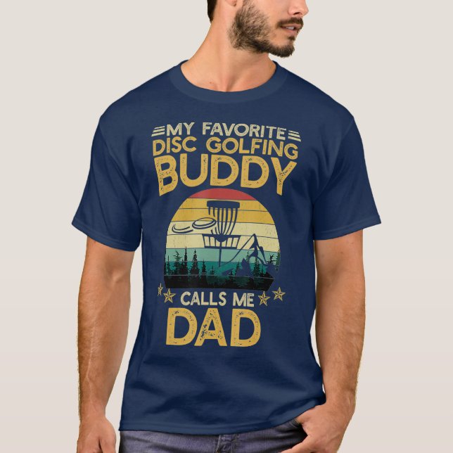 Meine Lieblings-Disk Golfing Buddy nennt mich Vate T-Shirt (Vorderseite)