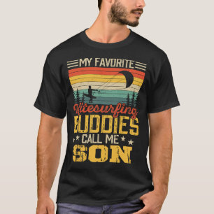 Meine Lieblings-Kitesurfbuddies nennen mich SON Vi T-Shirt