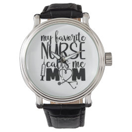 Meine Lieblings-Krankenschwester nennt mich Mama - Armbanduhr