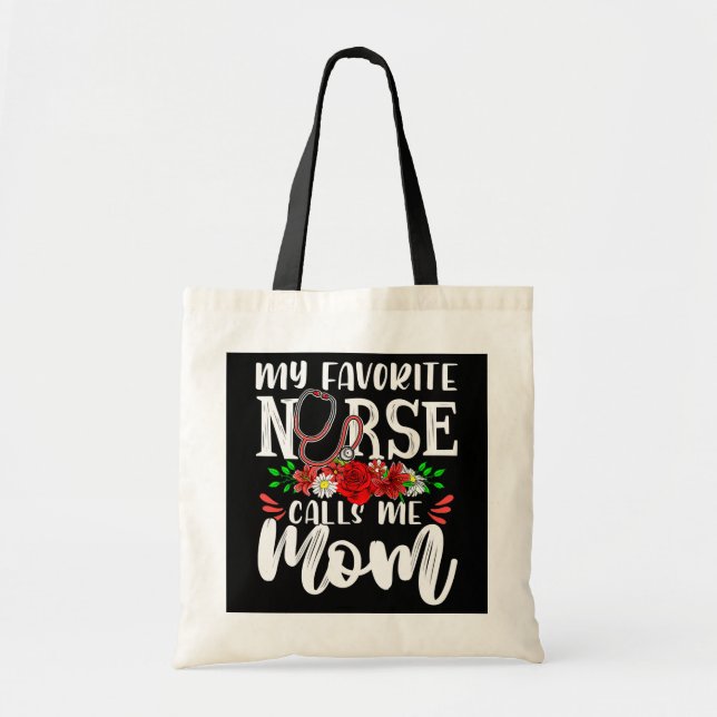 Meine Lieblings-Krankenschwester nennt mich Mama N Tragetasche (Vorne)