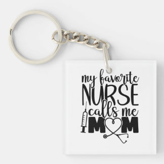 Meine Lieblings-Krankenschwester nennt mich Mama - Schlüsselanhänger