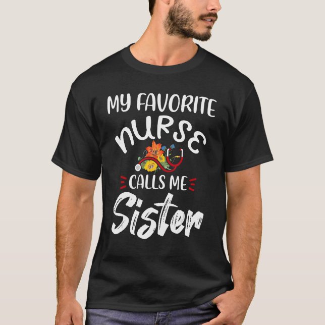 Meine Lieblings-Krankenschwester nennt mich Schwes T-Shirt (Vorderseite)