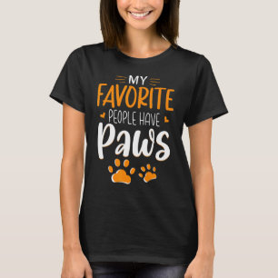 Meine Lieblings-Leute haben Paws Dog T-Shirt