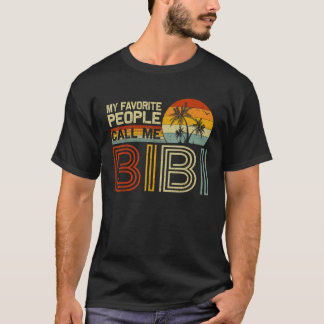 Meine Lieblings-Leute nennen mich Bibi Vintag Retr T-Shirt
