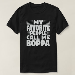 Meine Lieblings-Leute nennen mich Boppa Funny Opa  T-Shirt