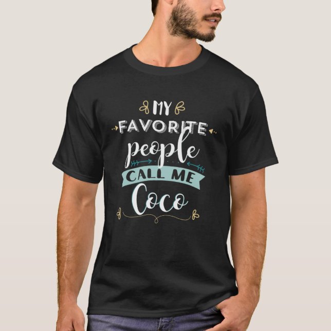 Meine Lieblings-Leute nennen mich Coco Niedlich T-Shirt (Vorderseite)