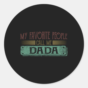 Meine Lieblings-Leute nennen mich Dadda lustigen V Runder Aufkleber