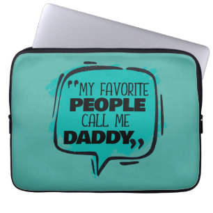 Meine Lieblings-Leute nennen mich Daddy Laptopschutzhülle
