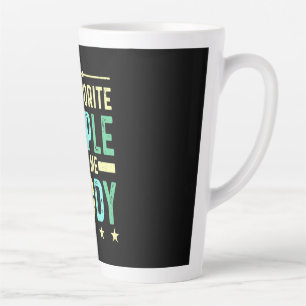 Meine Lieblings-Leute nennen mich Daddy Milchtasse
