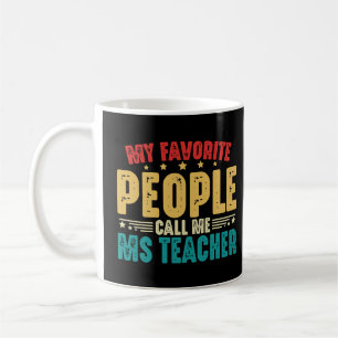 Meine Lieblings-Leute nennen mich Frau Teacher Vin Kaffeetasse