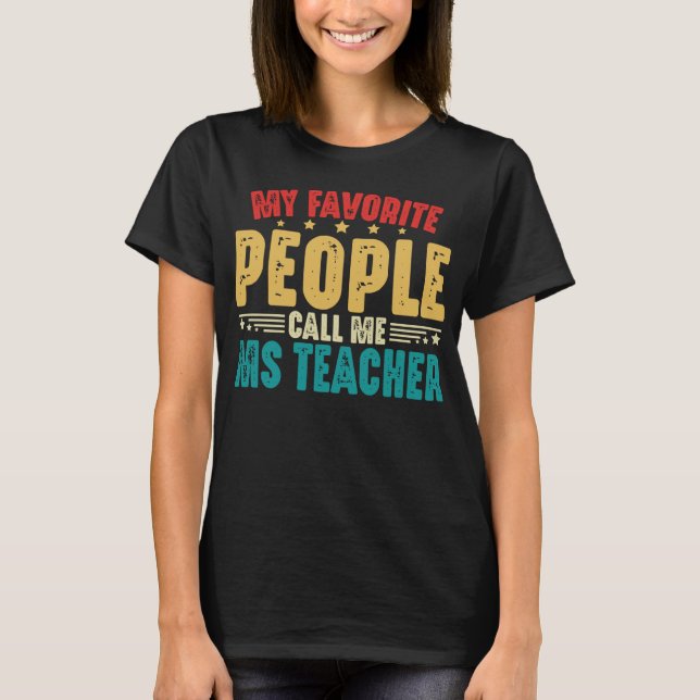 Meine Lieblings-Leute nennen mich Frau Teacher Vin T-Shirt (Vorderseite)