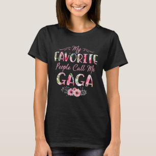 Meine Lieblings-Leute nennen mich Gaga Blume Blume T-Shirt