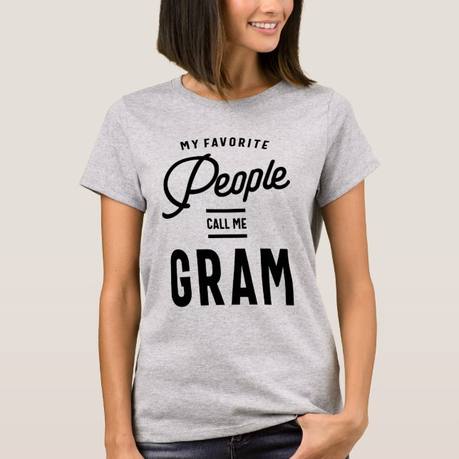 Meine Lieblings-Leute nennen mich Gram T-Shirt (Vorderseite)