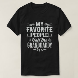Meine Lieblings-Leute nennen mich Granddaddy - Fun T-Shirt
