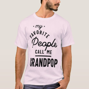 Meine Lieblings-Leute nennen mich Grandpop-T-Shirt T-Shirt