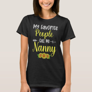 Meine Lieblings-Leute nennen mich Kindermädchen T-Shirt