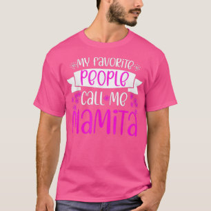 Meine Lieblings-Leute nennen mich Latina Mamita Mü T-Shirt