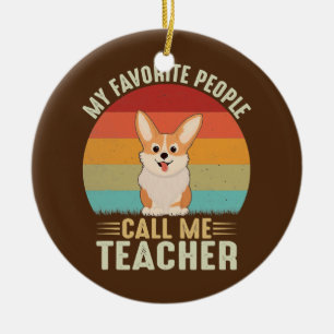 Meine Lieblings-Leute nennen mich Lehrerin Niedlic Keramik Ornament