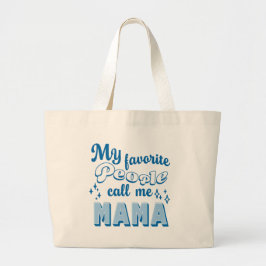 Meine Lieblings-Leute nennen mich Mama Mother's Bl Jumbo Stoffbeutel