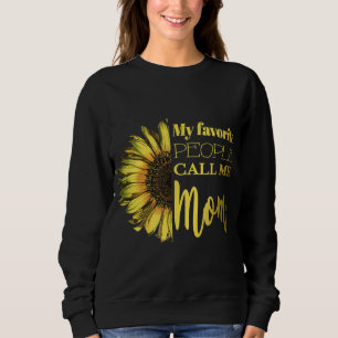 Meine Lieblings-Leute nennen mich Mama Sonnenblume Sweatshirt