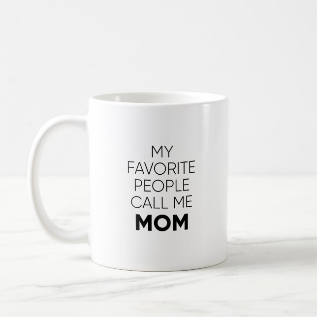 Meine Lieblings-Leute nennen mich Mama Tasse (Links)