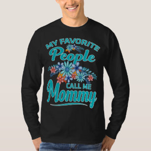 Meine Lieblings-Leute nennen mich Mami T-Shirt