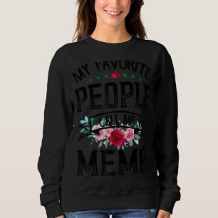 Meine Lieblings-Leute nennen mich Mema Blume Flora Sweatshirt