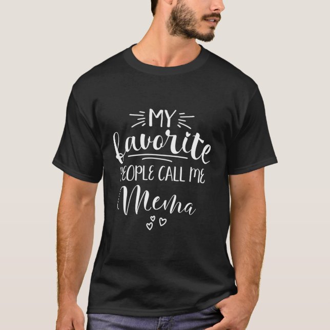 Meine Lieblings-Leute nennen mich Mema T-Shirt (Vorderseite)
