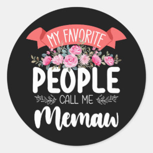 Meine Lieblings-Leute nennen mich Memaw Mother Day Runder Aufkleber