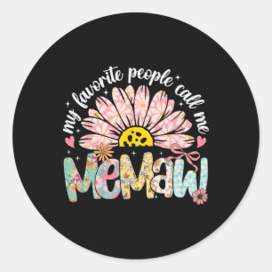 Meine Lieblings-Leute nennen mich Memaw Mütter Day Runder Aufkleber