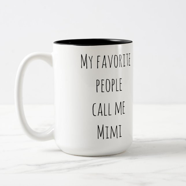 Meine Lieblings-Leute nennen mich Mimi Coffe-Tasse Zweifarbige Tasse (Links)
