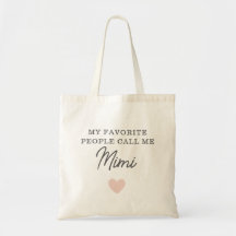 Meine Lieblings-Leute nennen mich Mimi Script Tote