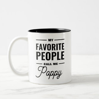 Meine Lieblings-Leute nennen mich Mohn Zweifarbige Tasse