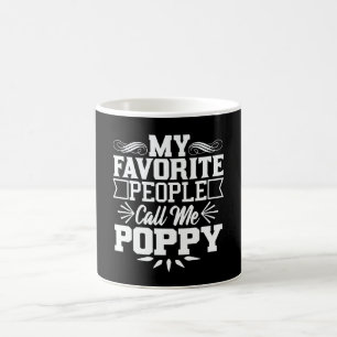Meine Lieblings-Leute nennen mich Mohnopfergeschen Kaffeetasse
