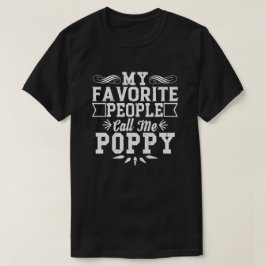 Meine Lieblings-Leute nennen mich Mohnopfergeschen T-Shirt