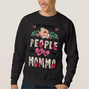 Meine Lieblings-Leute nennen mich Momma Floral Müt Sweatshirt