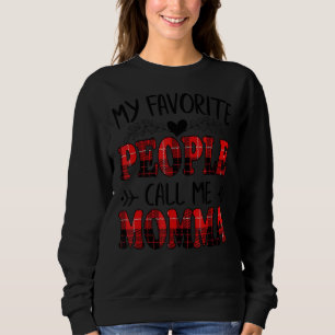 Meine Lieblings-Leute nennen mich Momma Mother Day Sweatshirt