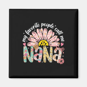 Meine Lieblings-Leute nennen mich Nana Mütter Day  Magnet