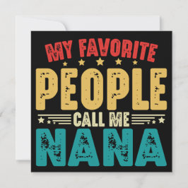 Meine Lieblings-Leute nennen mich Nana Muttertag Einladung