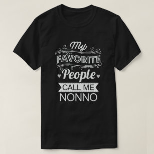 Meine Lieblings-Leute nennen mich Nonno-Grandpa-Ge T-Shirt