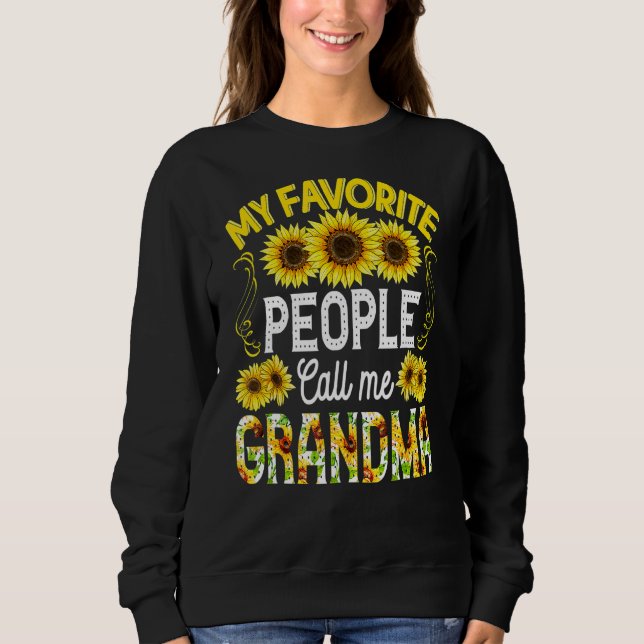 Meine Lieblings-Leute nennen mich Oma Sonnenblume  Sweatshirt (Vorderseite)