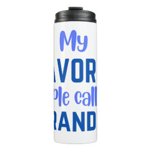 Meine Lieblings-Leute nennen mich Opa-Kaffee-Tasse Thermosbecher