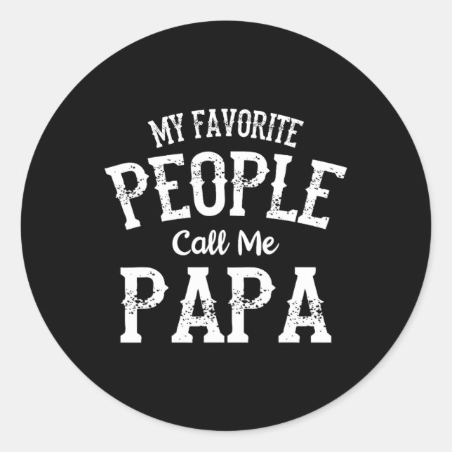 Meine Lieblings-Leute nennen mich Papa Liebe Vater Runder Aufkleber (Vorderseite)