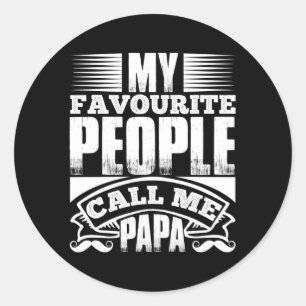 Meine Lieblings-Leute nennen mich Papa Runder Aufkleber