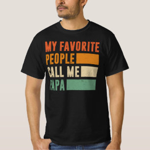 Meine Lieblings-Leute nennen mich Papa T-Shirt
